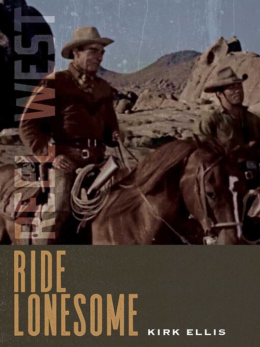 Title details for Ride Lonesome by Kirk Ellis - Available